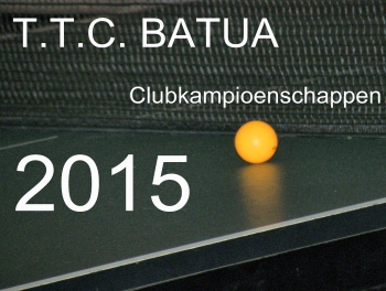 Clubkampioenschap 2015 | TTC Batua